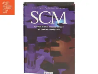 SCM : Supply Chain Management i et ledelsesperspektiv (Bog)