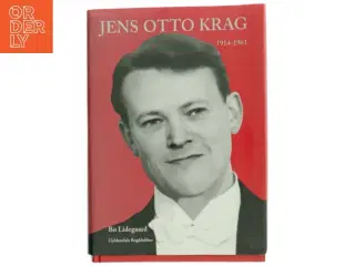 &#39;Jens Otto Krag Biografi&#39; af Bo Lidegaard (bog) fra Gyldendals Bogklubber