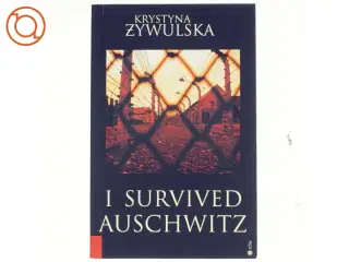 I Survived Auschwitz af Krystyna Żywulska (Bog)