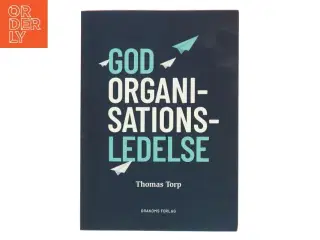 God Organisationsledelse af Thomas Torp (Bog)