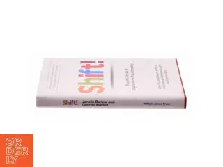 Shift! Powerful Stories of Organizational Transformation af . (Bog)
