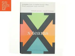 X-teams : how to build teams that lead, innovate, and succeed (Bog)