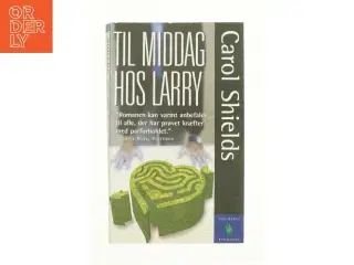 Til middag hos Larry af Carol Shields (Bog)