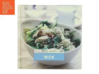 Spis godt - wok af Steen Larsen (f. 1946) (Bog)