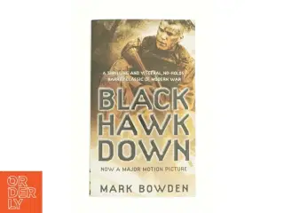 Black Hawk Down by Mark Bowden af Mark Bowden (Bog)