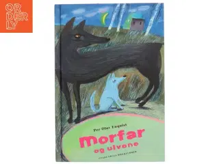 Morfar og ulvene af Per Olov Enquist (Bog)