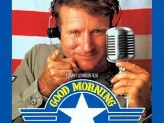 ROBIN WILLIAMS ; Good morning Vietnam