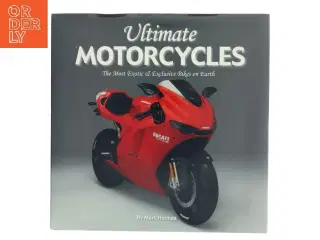 Ultimate Motorcycles af Mark Holmes (Bog)