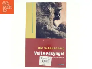 Velfærdsyngel : omsorg for småbørn og småbørnsfamilier af Ole Schouenborg (Bog)
