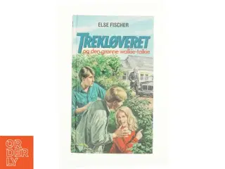 Trekløveret og den grønne walkie-talkie  af Elsie Fischer (bog)