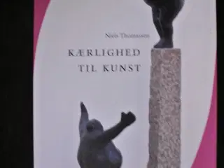 kærlighed til kunst, af niels thomassen med dedika
