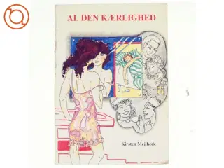 Al den kærlighed af Kirsten Mejlhede Krog (Bog)
