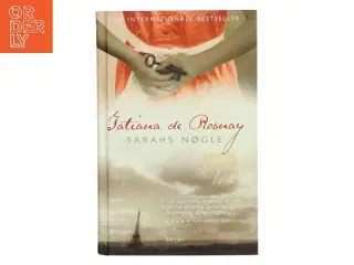 Sarahs Nøgle af Tatiana de Rosnay fra Bazar af Tatiana de Rosnay (Bog)
