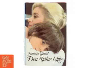 Den stjålne lykke af Francoise Giroud (Bog)