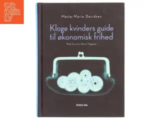 Kloge kvinders guide til økonomisk frihed af Mette-Marie Davidsen (Bog)
