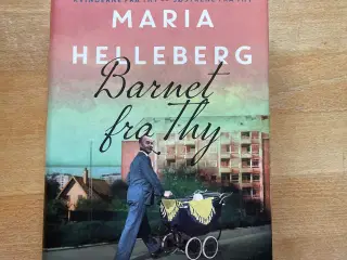 Marie Helleberg: Barnet fra Thy
