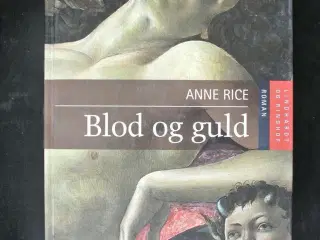 blod og guld, af anne rice, genre: roman