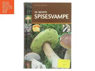 De bedste spisesvampe af Michael Krikorev (Bog)