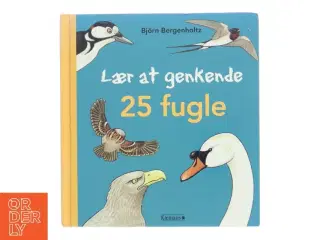 Lær at genkende 25 fugle af Bjrn Bergenholtz (Bog)