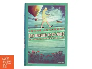 Den hundred og et-årige der tænkte at han tænkte for meget af Jonas Jonasson (Bog)