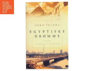 Egyptiske drømme : roman af Gerd Teloni (Bog)