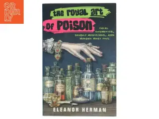 The Royal Art of Poison af Eleanor Herman (Bog)
