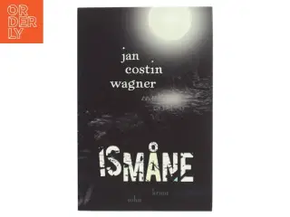 Ismåne : roman af Jan Costin Wagner (Bog)