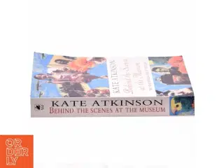 Behind the Scenes at the Museum by Kate Atkinson af Kate Atkinson (Bog)