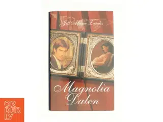 Magnolia Dalen af Jill Marie Landis (Bog)