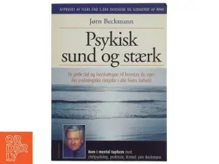 Psykisk sund og stærk af Beckmann, Jørn Halberg Beckmann (Bog)