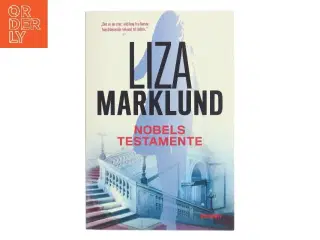 Nobels testamente : krimi af Liza Marklund (Bog)