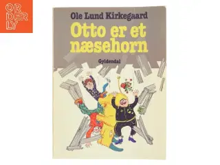 Otto er et næsehorn af Ole Lund Kirkegaard (Bog)