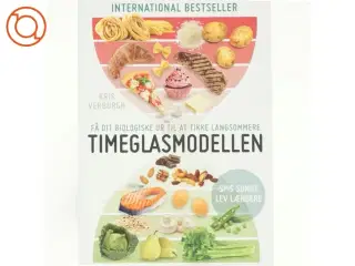 Timeglasmodellen : om at tabe sig og holde sig ung længere af Kris Verburgh (Bog)