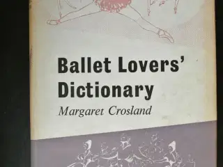 ballet lovers dictionary, by margaret crosland, em