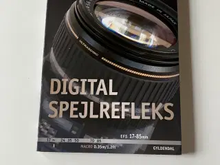 Digital spejlrefleks. Af Michael B. Karbo