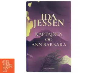 Kaptajnen og Ann Barbara af Ida Jessen (f. 1964) (Bog)