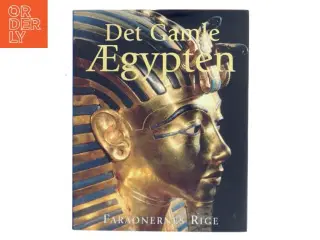 Det gamle Ægypten : faraonernes rige af R. Hamilton (Bog)