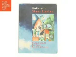 Working with Short Stories af Kilduff, Michael / Hamer, Ros / McCannon, Judith (Bog)