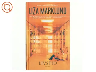 Livstid : krimi af Liza Marklund (Bog)