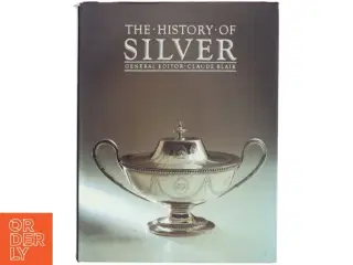 The History of Silver af Claude Blair (Bog)