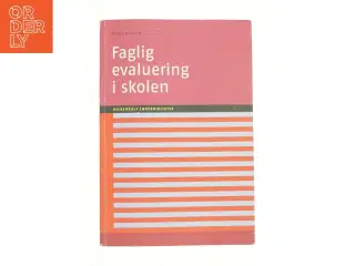 Faglig evaluering i skolen af Bodil Nielsen (f. 1947-09-06) (Bog)