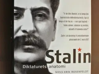 stalin - diktaturets anatomi, af niels erik rosenf
