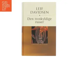 Den troskyldige russer : roman af Leif Davidsen (Bog)