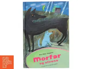 Morfar og ulvene af Per Olov Enquist (Bog)