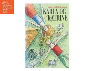 Karla og Katrine af Renée Toft Simonsen (Bog)