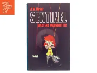 Sentinel af A.W. Mykel (Bog)