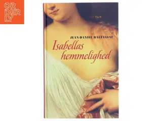 Isabellas hemmelighed af Jean-Daniel Baltassat (Bog)