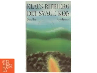 Klaus Rifbjerg Det svage køn bog fra Gyldendal