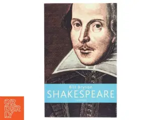 Shakespeare : verden som scene af Bill Bryson (Bog)