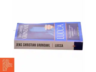 Lucca af Jens Christian Grøndahl (Bog)